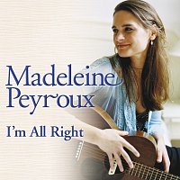 Madeleine Peyroux – I'm All Right