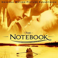 Various  Artists – The Notebook (Original Motion Picture Soundtrack)