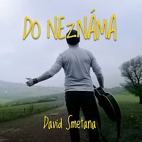 David Smetana – DO NEZNÁMA