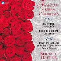 Chorus of the Royal Opera House, Covent Garden – Famous Opera Choruses