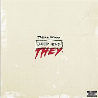 THEY. – Deep End (Tarro Remix)