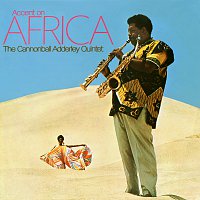 Cannonball Adderley Quintet – Accent On Africa