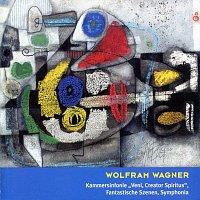 Tonkunstlerorchester Niederosterreich – Wolfram Wagner: Veni, Creator Spiritus, Fantastische Szenen, Symphonia