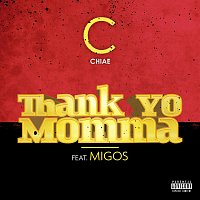 Chiae, Migos – Thank Yo Momma