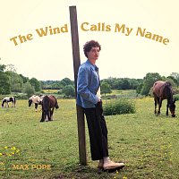 The Wind Calls My Name