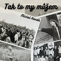 Michal Horák – Tak to my můžem MP3
