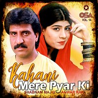 Anwar Rafi, Shabnam Majid – Kahani Mere Pyar Ki, Vol. 14