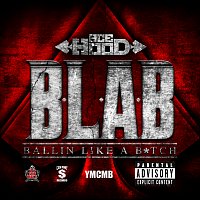 Přední strana obalu CD B.L.A.B. (Ballin Like A B*tch)