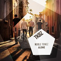 Noble Tonez – Alone