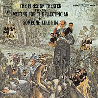 The Firesign Theatre – Waiting For The Electrician Or Someone Like Him