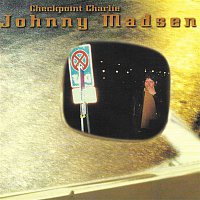 Johnny Madsen – Checkpoint Charlie
