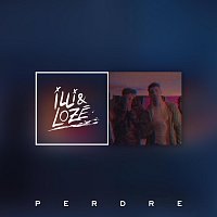 Illi & Lozé – Perdre