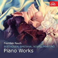 František Rauch – Skladby pro klavír Beethoven, Smetana, Novák, Martinů MP3