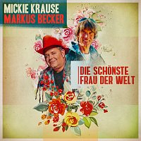Mickie Krause, Markus Becker – Die schonste Frau der Welt