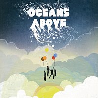 Oceans Above – Oceans Above