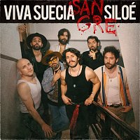 Viva Suecia, Siloé – Sangre