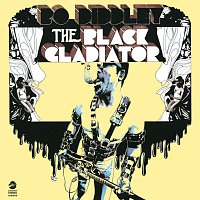 Bo Diddley – The Black Gladiator