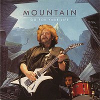 Mountain – Go For Your Life