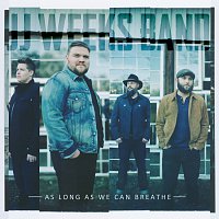 JJ Weeks Band – As Long As We Can Breathe