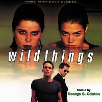 Wild Things [Original Motion Picture Soundtrack]