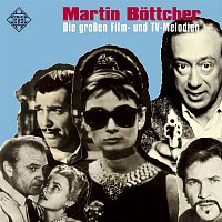 Martin Böttcher – Die Grossen Film- und TV-Melodien (Released by WSM)