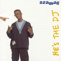DJ Jazzy Jeff & The Fresh Prince – He's The DJ, I'm The Rapper