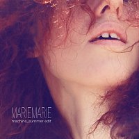 MarieMarie – Machine [Summer Edit]