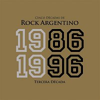 Various  Artists – Cinco Décadas de Rock Argentino: Tercera Década 1986 - 1996