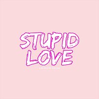 Alyssa Taylor, Gianna Gaga – Stupid Love (feat. Gianna Gaga)