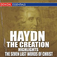 Různí interpreti – Haydn: The Creation (Highlights) - The Last Seven Words of Christ
