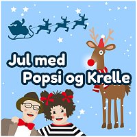 Popsi og Krelle – Jul med Popsi og Krelle