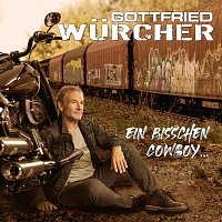 Gottfried Wurcher – Ein bisschen Cowboy