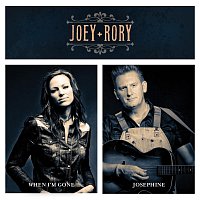 Joey+Rory – When I'm Gone / Josephine