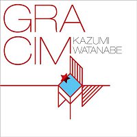 Kazumi Watanabe – GRACIM