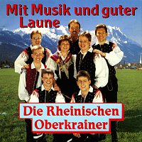 Die Rheinischen Oberkrainer – Mit Musik und guter Laune