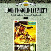 Carlo Rustichelli – L'uomo, l'orgoglio, la vendetta [Original Motion Picture Soundtrack]