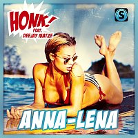 Honk!, Deejay Matze – Anna-Lena