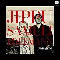 Jippu & Samuli Edelmann – Pimea onni