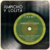 Juancho y Lolita – Juancho Y Lolita