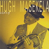 Hugh Masekela – Sixty