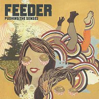Feeder – Pushing the Senses