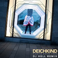 Deichkind, DJ Hell – Richtig Gutes Zeug [DJ Hell Remix]