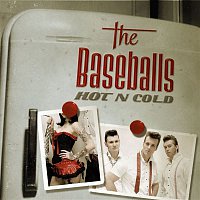 The Baseballs – Hot N Cold