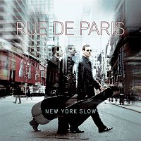 Rue De Paris – New York Slow