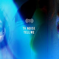 TV Noise – Tell Me