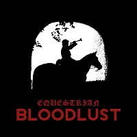 Přední strana obalu CD Equestrian Bloodlust