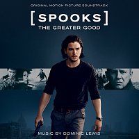 Dominic Lewis – Spooks: The Greater Good [Original Motion Picture Soundtrack]