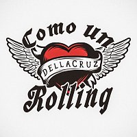 Dellacruz – Como Un Rolling