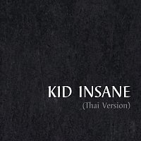 Přední strana obalu CD Kid insane [Thai Version]