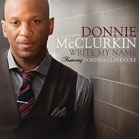Donnie McClurkin, Dorinda Clark Cole – Write My Name